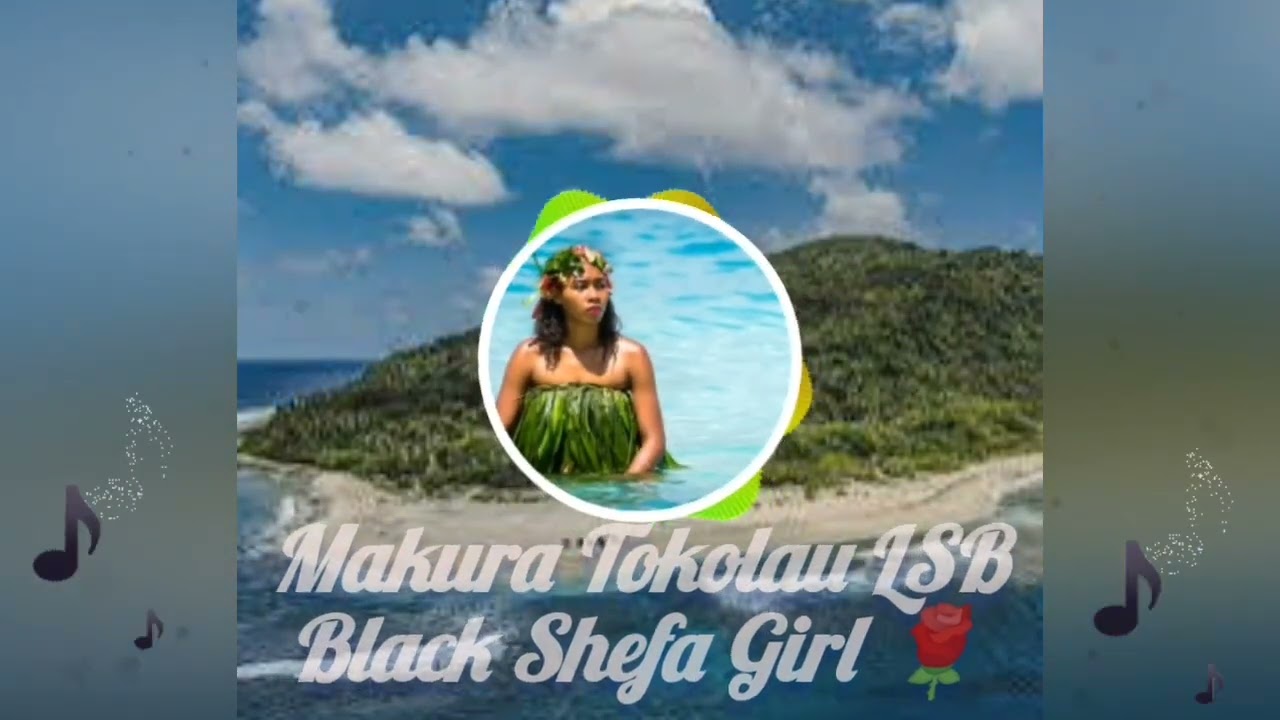 Makura Tokolau Local String Band _ Black Shefa Girl 🌹🇻🇺