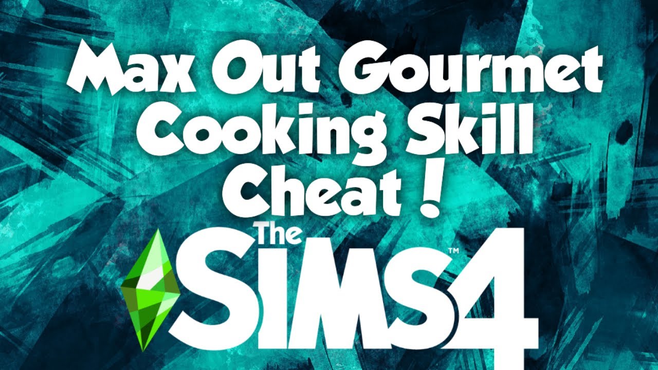 How To Max Cooking Skill Cheat (Level Up Skills Cheats) - The Sims 4 