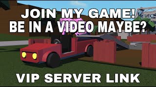 VIP SERVER LINK! (Join my LT2 game and be in a video)