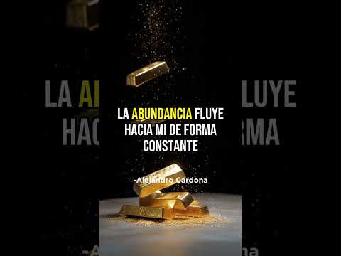LA ABUNDANCIA FLUYE HACIA MI DE FORMA CONSTANTE.