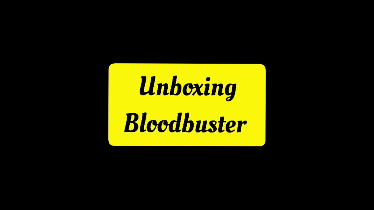 Unboxing pacco Bloodbuster