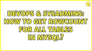 DevOps & SysAdmins: How to get rowcount for all tables in MySQL? (5 Solutions!!) Profile