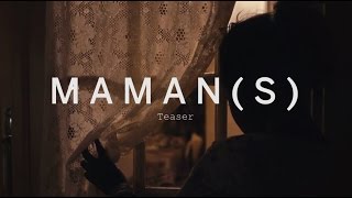 MAMAN(S) Trailer | Festival 2015