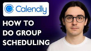How To Do Group Scheduling In Calendly [2025 Guide]