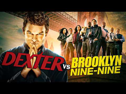 Dexter VS Brooklyn Nine-Nine