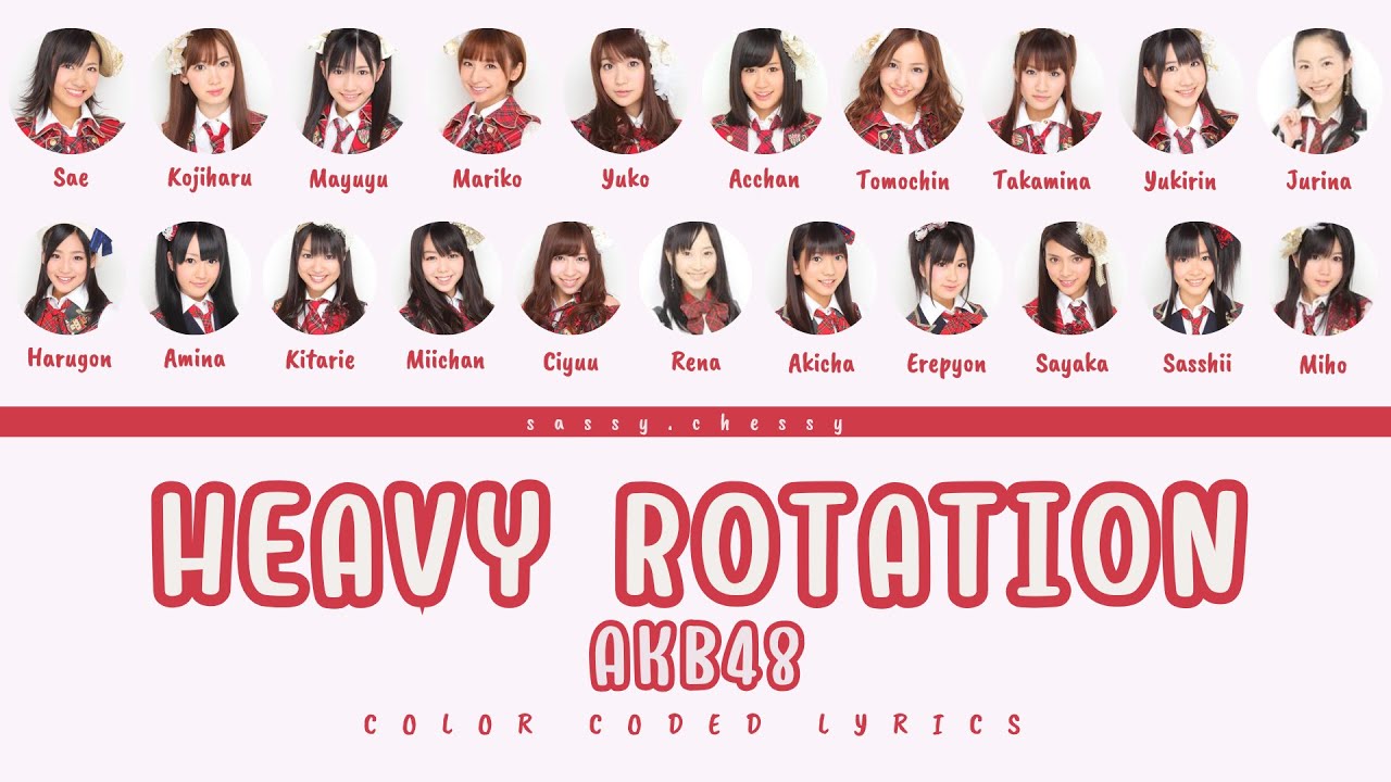 AKB48 'HEAVY ROTATION' LYRICS (AKB48 'ヘビーローテーション' 歌詞/かし) | Color Coded Lyrics KAN_ROM_ENG