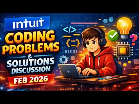 Intuit Coding Problems & Solutions Discussion | Feb 2026 Coding Round ...