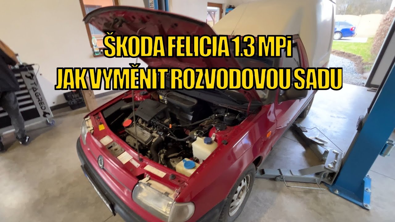 Škoda Felicia 1.3 MPi  PickUp - Jak vyměnit Rozvody