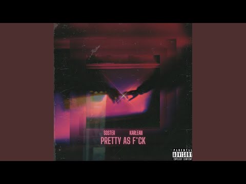 Pretty As F*Ck