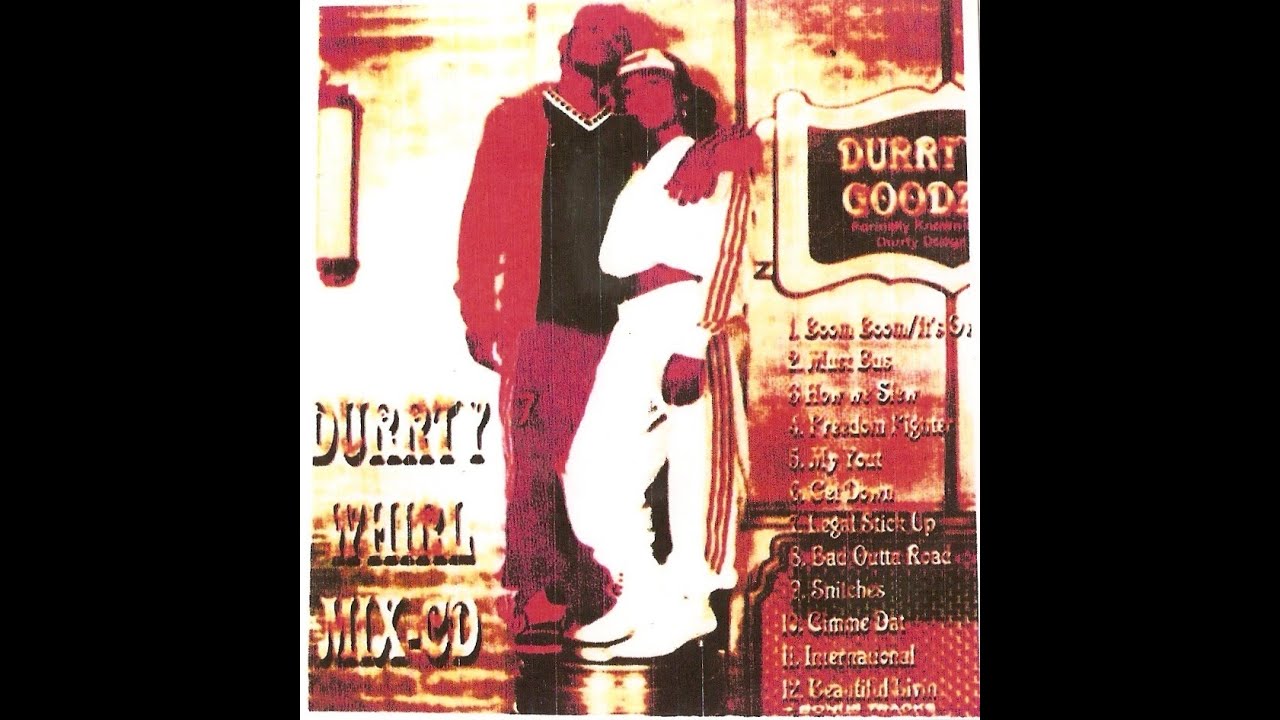 Durrty goodz mix cd