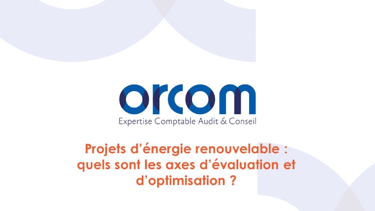 [WEBINAIRE] Les axes d'évaluation et d'optimisation des projets d'énergie renouvelable