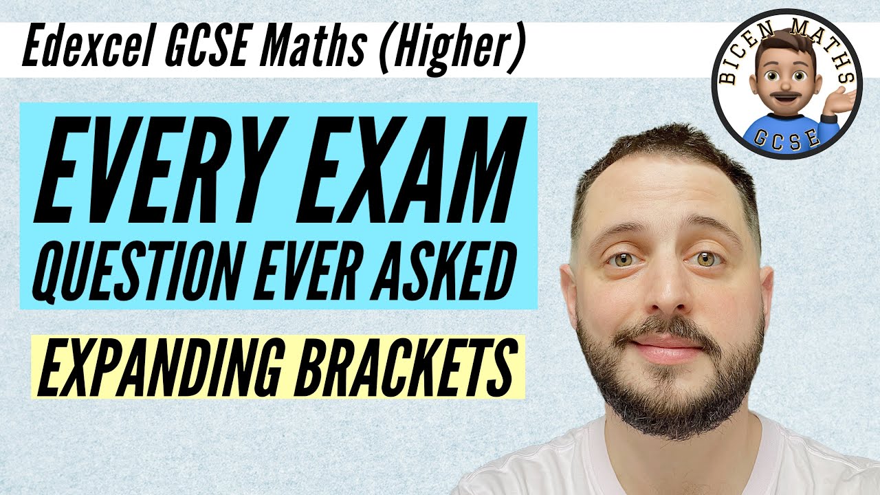 Every exam question ever asked… Expanding Brackets // [Edexcel GCSE Maths, Higher]