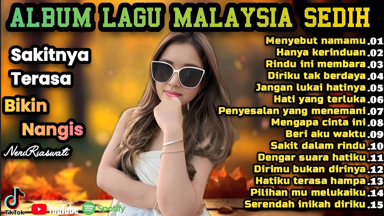 Lagu Malaysia Sedih 😭 Lagu Patah Hati 🎸 Cocok Untuk Menemani Hari-hari mu 