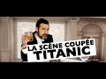 La scène coupée - TITANIC