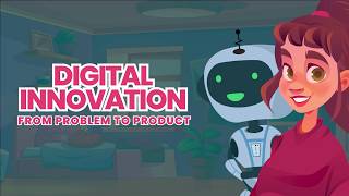 Digital Innovation: From Problem to Product