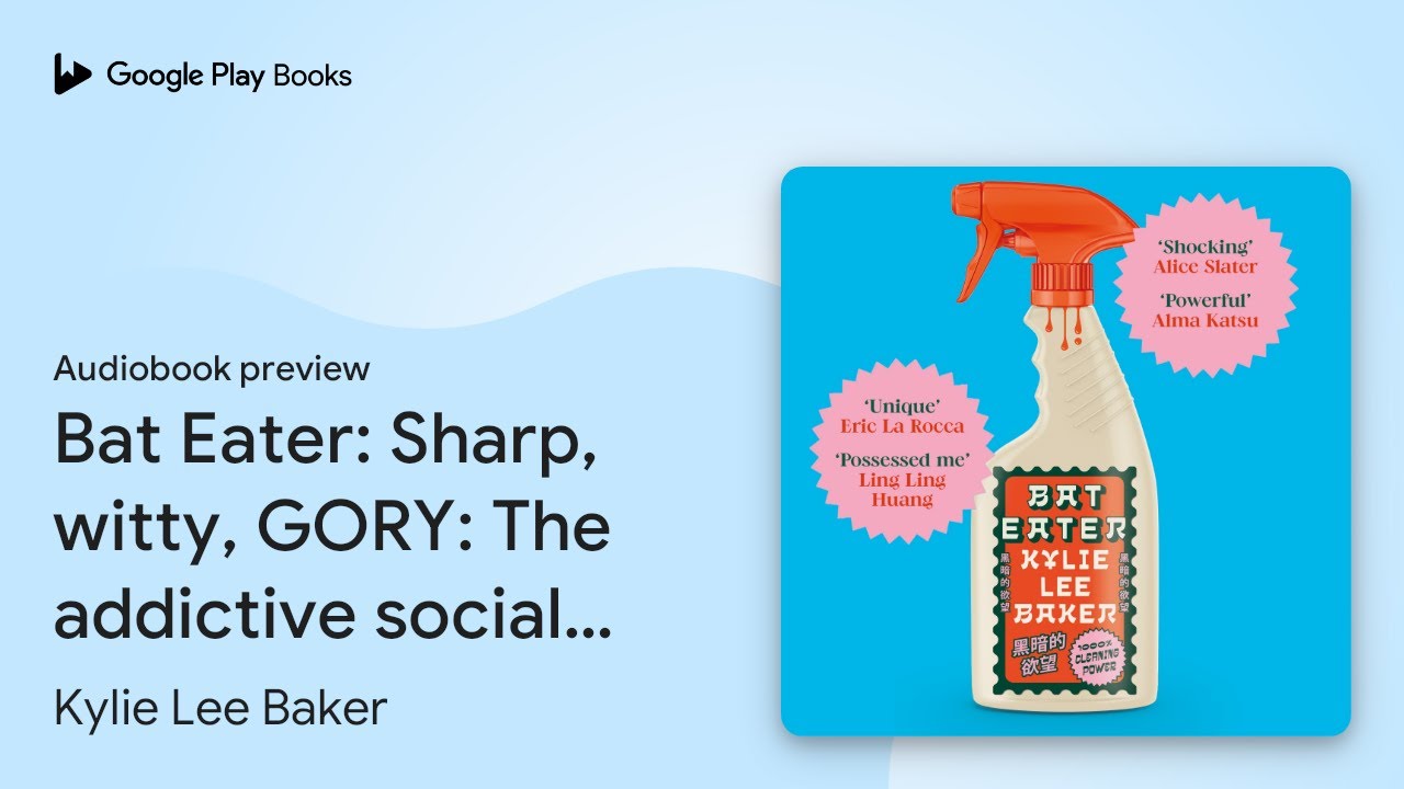 Bat Eater: Sharp, witty, GORY: The addictive… by Kylie Lee Baker · Audiobook preview