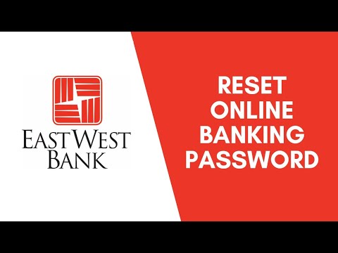 How to Reset East West Bank Online Login Password | eastwestbank.com