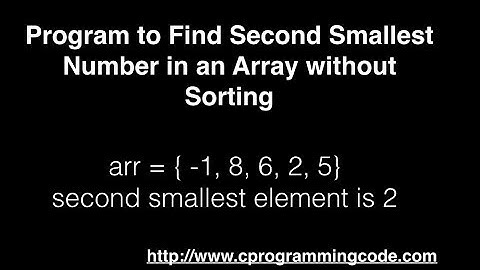 C Program to Find Second Smallest Number in an Array without Sorting