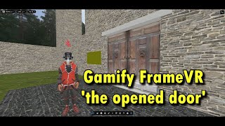 Gamify FrameVR - The Opened Door