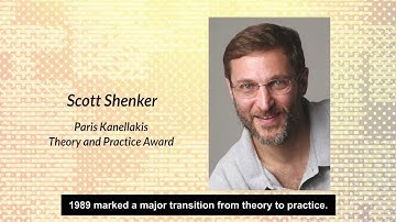 Paris Kanellakis Theory and Practice Award 2017: Scott Shenker, University of California at Berkeley