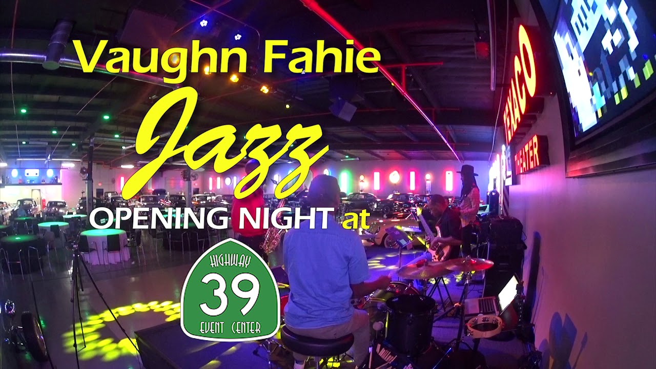 Vaughn Fahie Jazz and Friends Promo @ Highway 39 Event Center