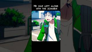 He was left alone with the zombies