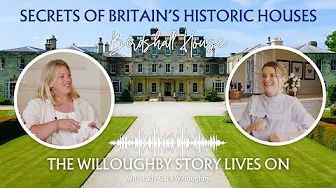 Five Centuries at Birdshall House: Living History with Lady Cara Willoughby