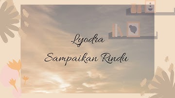 Lyodra - Sampaikan Rindu