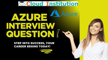 Azure Interview question and answer part-9