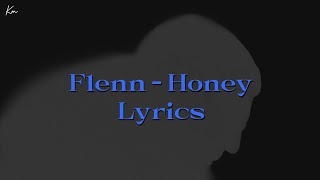 Flenn - Honey ( Full Lyrics Video )