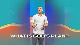 What is God's Plan? | Josh Canizaro