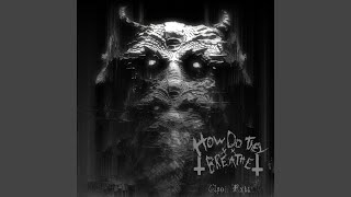 Hostage - How Do They Breathe