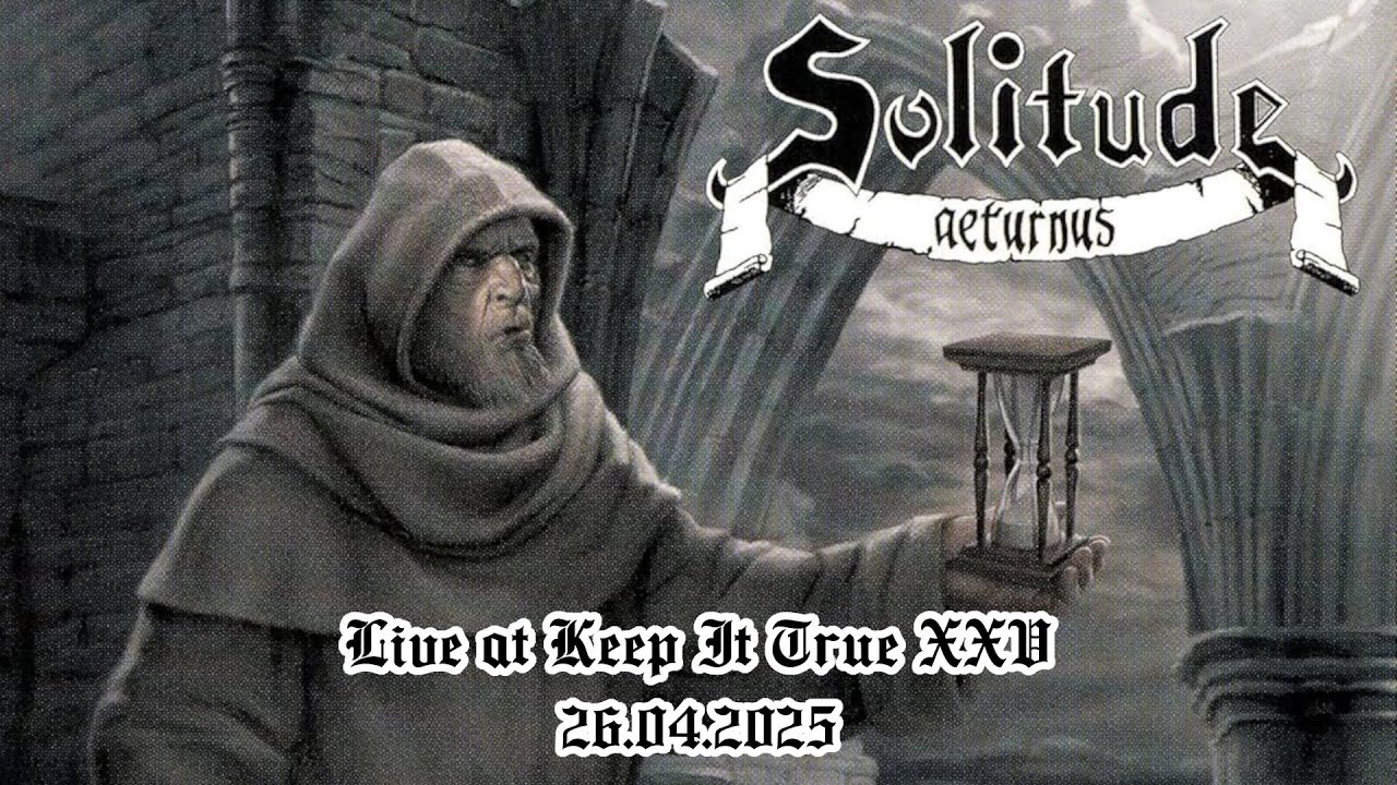 Solitude Aeturnus (US) - Live at Keep It True XXV (26/04/2025)