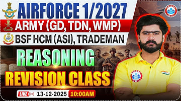 Airforce 1/2027 Reasoning Class | Army (GD, TDN,WMP) Reasoning Revision Class By Kuldeep Sir