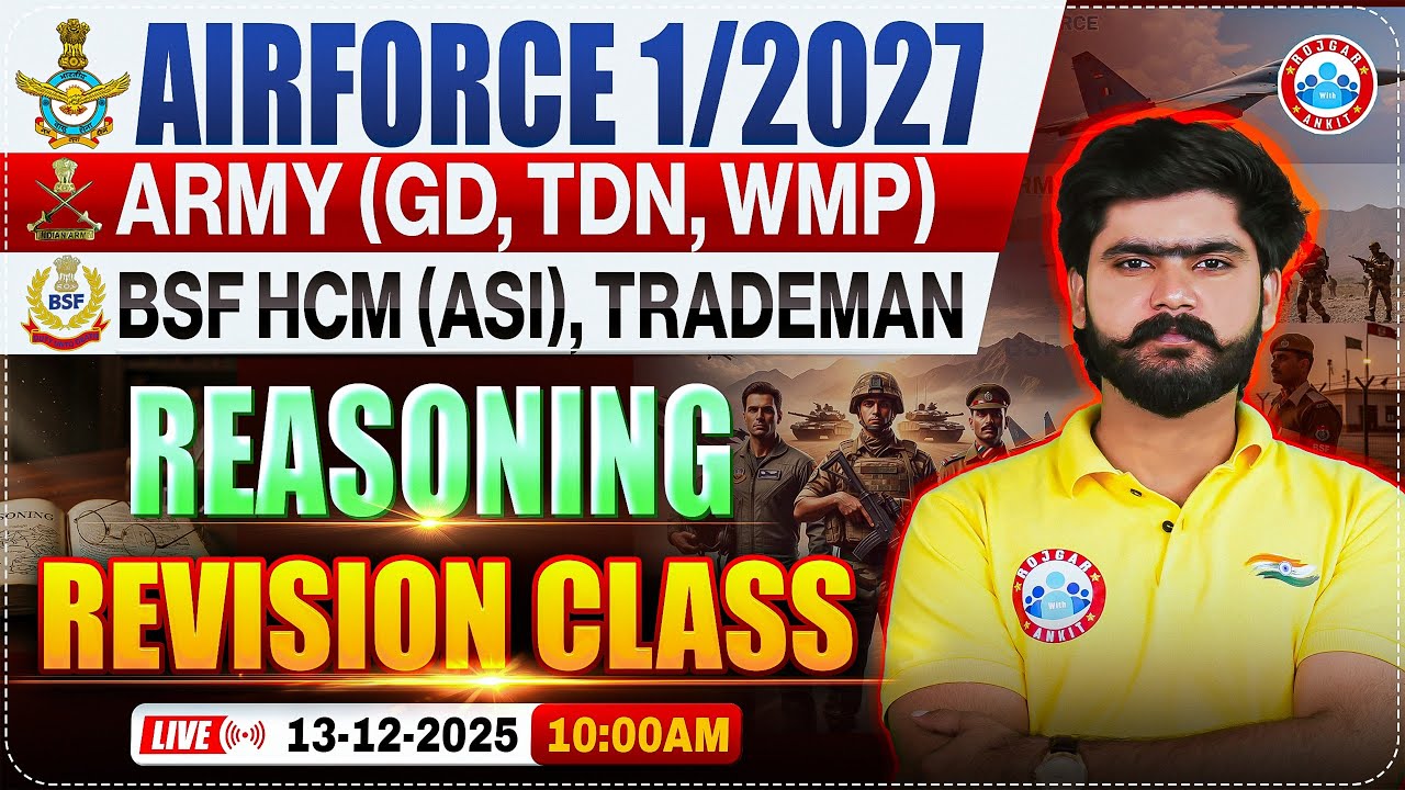 Airforce 1/2027 Reasoning Class | Army (GD, TDN,WMP) Reasoning Revision Class By Kuldeep Sir