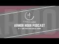 The Armor Hour - Episode 4: Asset Protection &amp; Biblical Wisdom