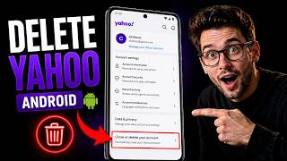How to Delete Yahoo Email Account on Android Phone 2026 | Permanently Close Yahoo Account