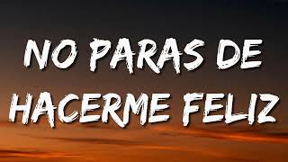 No Paras De Hacerme Feliz – La Fiera De Ojinaga (Letra\Lyrics)