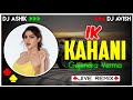 Ik kahani jive remix  gajendra verma  dj ashik x dj avish  vxd produxtionz