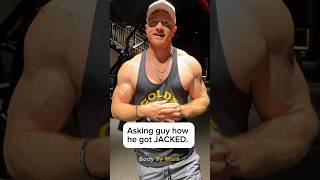 Asking guy how he got so jacked. ( Watch the full video:linked) #workout #interview #motivation