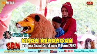 🔶 BUROK SBN ♦️ Santya Bintang Nada ♦️ KISAH KENANGAN ♦️ Live Desa Cisaat Cangkuang 19 Maret 2022