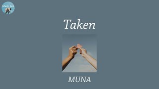 Taken - MUNA (Lyric Video)