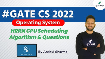 HRRN CPU Scheduling Algorithm & Questions | Operating System | GATE CS 2022 | By Anshul Sir