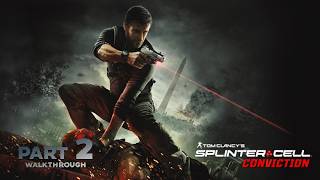 Tom Clancy's Splinter Cell Conviction part 2 - Stealthwalkthroughs