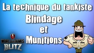 World of Tanks Blitz - La Technique du Tankiste : Blindage et Munitions