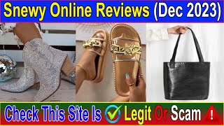 Snewy Online Reviews (Dec 2023) See - Legit Or Another Scam? ! Scam Advice