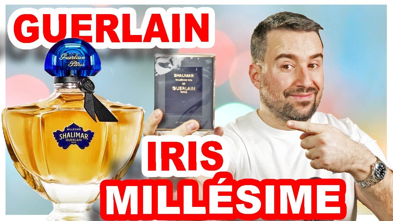 SHALIMAR Millésime IRIS - Guerlain | LIMITED EDITION | FRAGRANCE