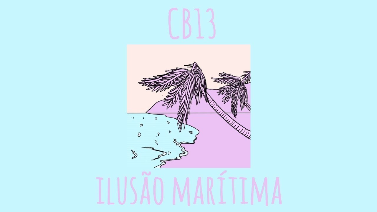 Watch CB13 - Ilusão Marítima on YouTube