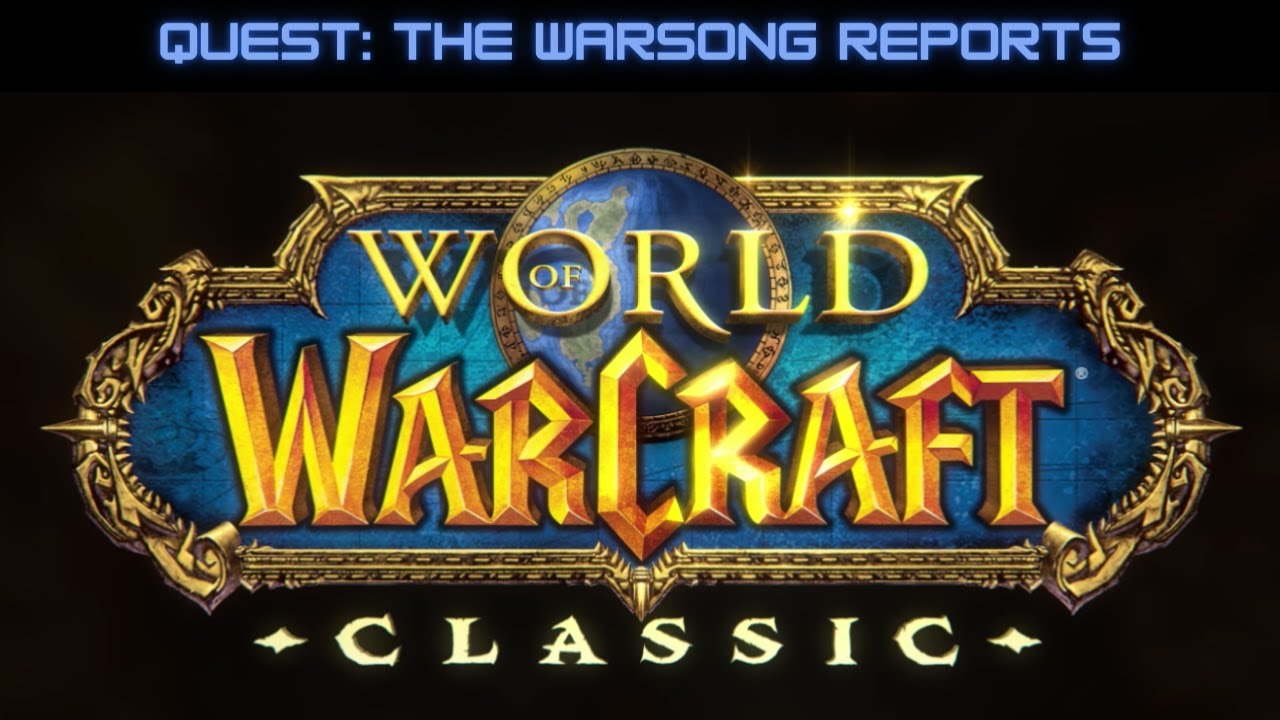 WoW Classic: The Warsong Reports - YouTube