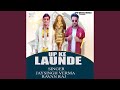 Up ke launde feat ravan raj